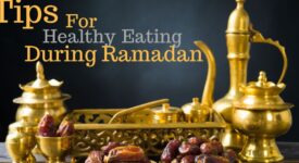 Tips For Healthy Fasting during Ramadan