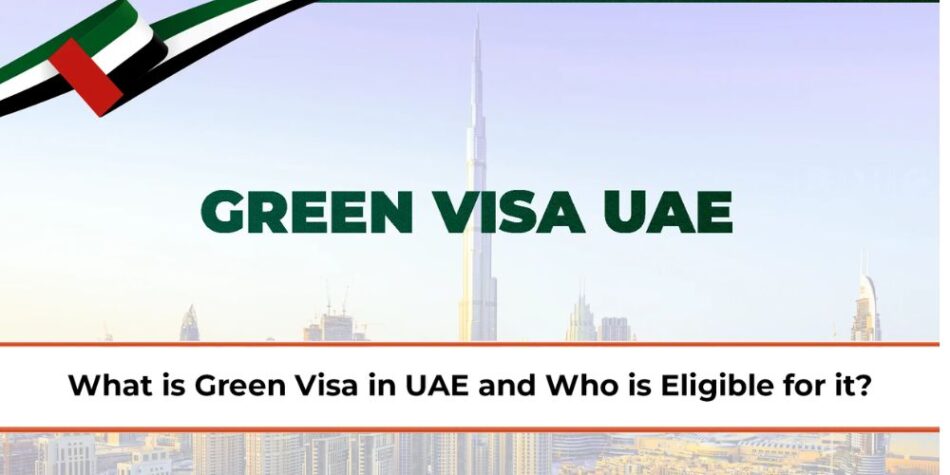 How Skilled Workers and Freelancers Can Get UAE Green Visas