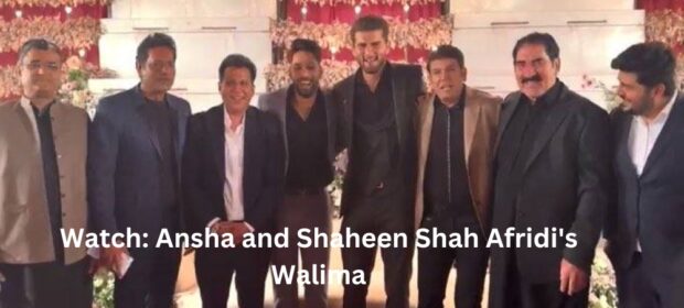 Watch: Ansha and Shaheen Shah Afridi's Walima