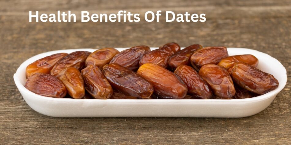 5 Health Benefits Of Dates