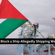 US Protesters Block a Ship Allegedly Shipping Weapons to Israel